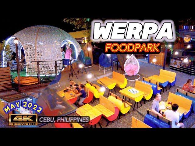 [4K CEBU ] THE MOST “INSTAGRAMMABLE” FOODPARK in CEBU |  WERPA | #Philippines #Cebu