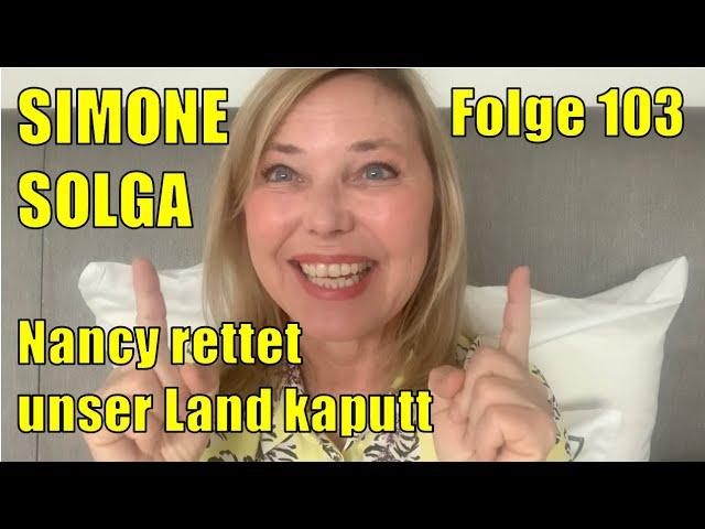 Simone Solga: Nancy rettet unser Land kaputt | Folge 103