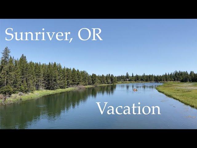 Sunriver, Oregon - Beautiful and Relaxing