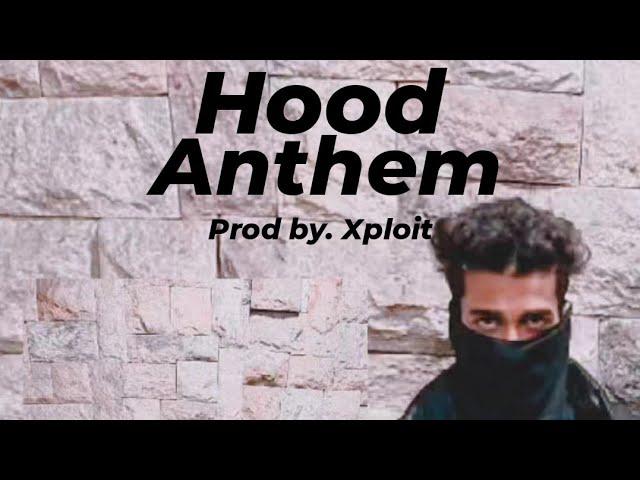 Hood Anthem  | Adnan | prod by. Xploit