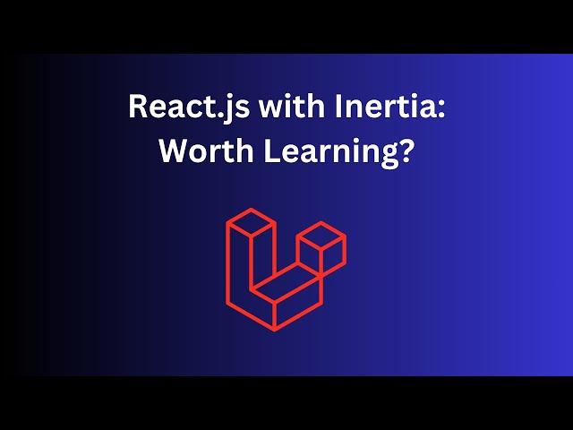 React.js with Inertia in Laravel: Practical Example