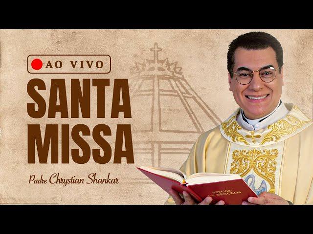 SANTA MISSA | ADORAÇÃO AO SANTÍSSIMO SACRAMENTO [10/11/2024] PADRE CHRYSTIAN SHANKAR