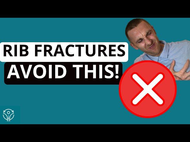 Rib Fractures: What NOT to Do | Aleks Physio