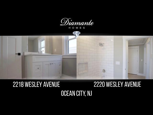 Diamante Homes - 2218 & 2220 Wesley Ave, OCNJ