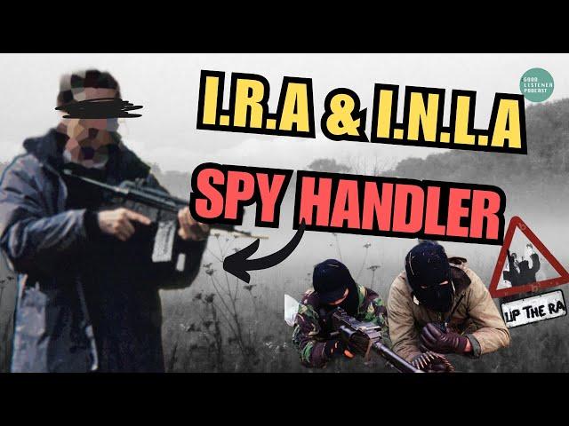 SOUTH ARMAGH AGENT HANDLER | Recruiting & Running Informants In BANDIT COUNTRY| Ex-FRU Handler