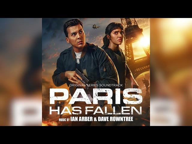 Ian Arber & Dave Rowntree - Paris Has Fallen - Paris Has Fallen (Original Motion Picture Soundtrack)