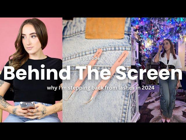 BEHIND THE SCREEN WITH MIR | EP 6 | THE REASON WHY IM STEPPING BACK FROM MY CRAFT IN 2024