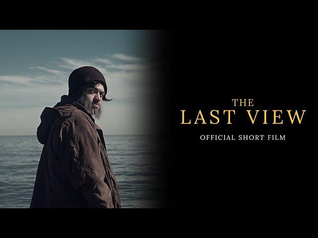 THE LAST VIEW (Short Film)