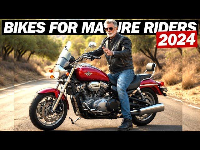 Top 7 Best Motorcycles For Mature Riders In 2024