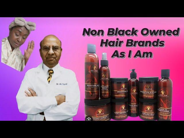 Non Black Owned Hair Brands S1 Ep 10: As I Am