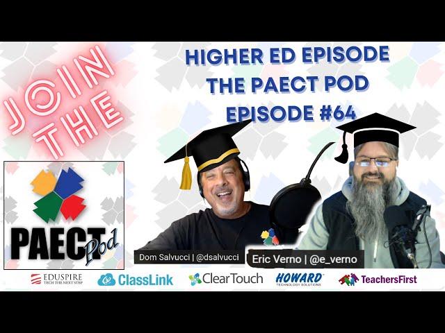 Higher Ed Episode  |  PAECT Pod Episode #64