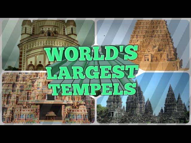 পৃথিবীর সবচেয়ে বড় ১০ টি মন্দির ( world's 10 largest temple)