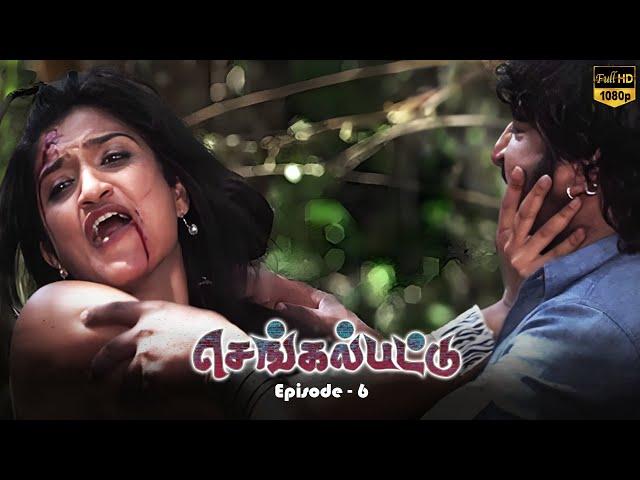 Chengalpattu - Ep 6 Tamil Dubbed Movie | RameshAravind | AnuPrabhakar | RishikaSingh