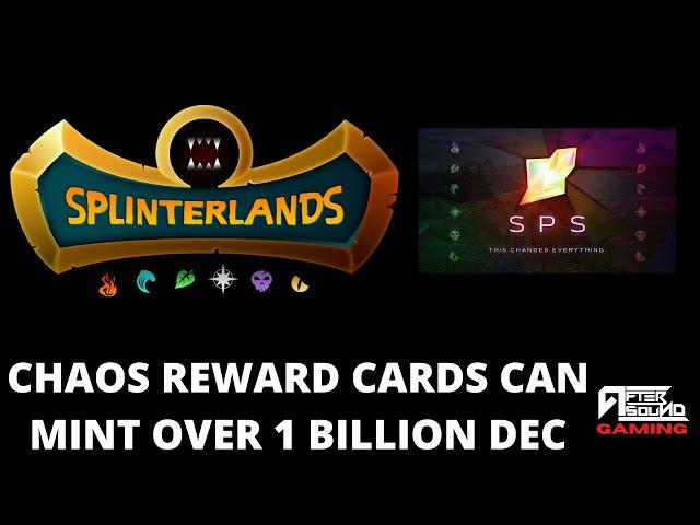 CHAOS REWARD CARDS CAN MINT OVER 1 BILLION DEC (SPLINTERLANDS)