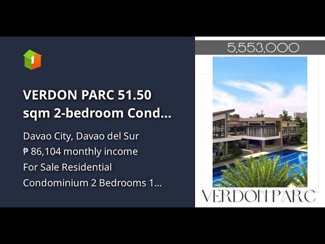 VERDON PARC 51.50 sqm 2-bedroom Condo For Sale in Davao City