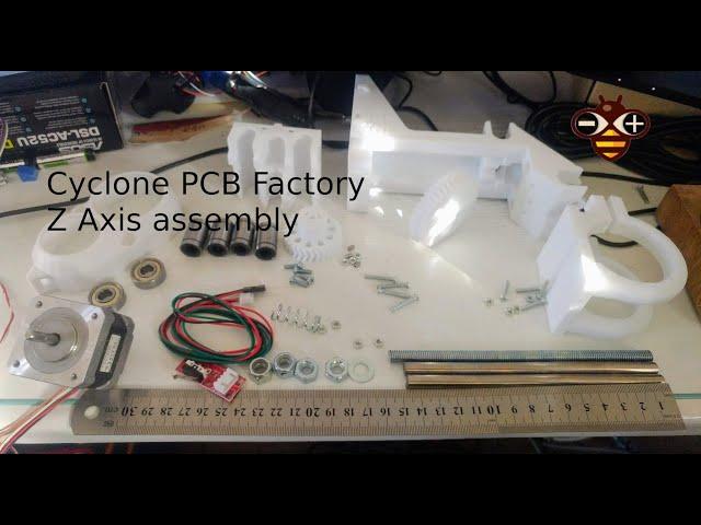 Cyclone PCB Factory - Mischianti Z axis assembly