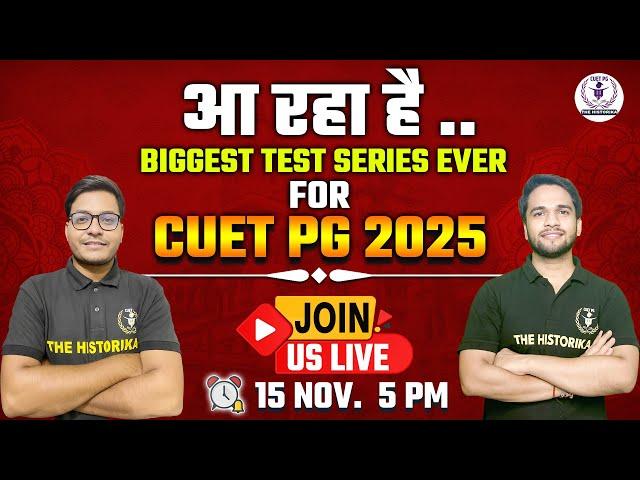 CUET PG 2025 Test Series Launch by The Historika | Offer Announcement | Best Preparation