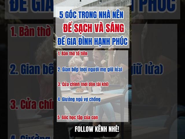 5 góc trong nhà nên để sạch và sáng để gia đình hạnh phúc #hanhphuc #phongthuy #xhuong