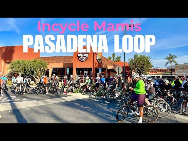 Incycle Mamis Group Ride - Pasadena Loop (2nd Half Raw Footage)