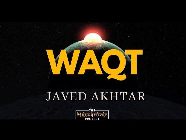 Waqt - Javed Akhtar | وقت | Urdu Poetry