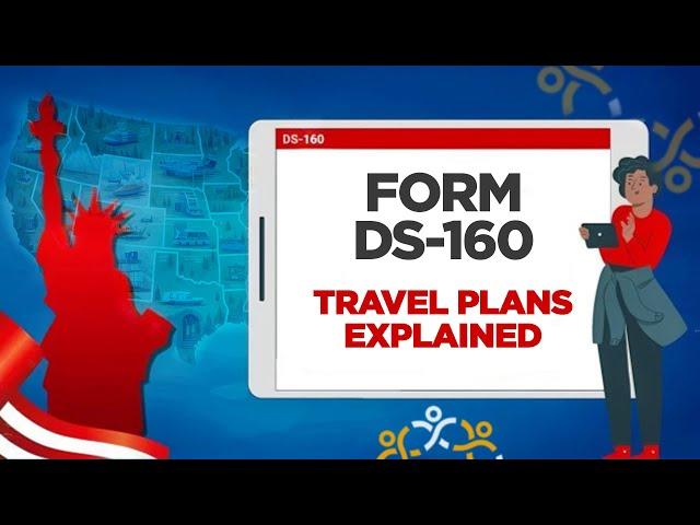 HOW to make travel plans and include travel information ️  DS-160 Form