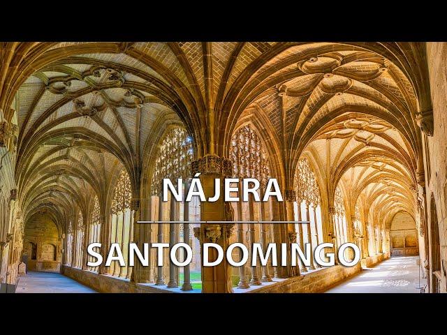 NÁJERA (Santa María La Real) y SANTO DOMINGO DE LA CALZADA. La Rioja.