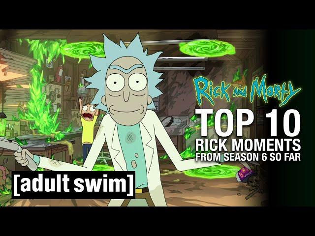 Rick And Morty | Top 10 Rick Moments From Season 6 So Far | Adult Swim UK 