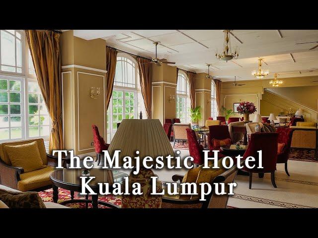 The Majestic Hotel Kuala Lumpur, Autograph Collection【Full Tour in 4k】