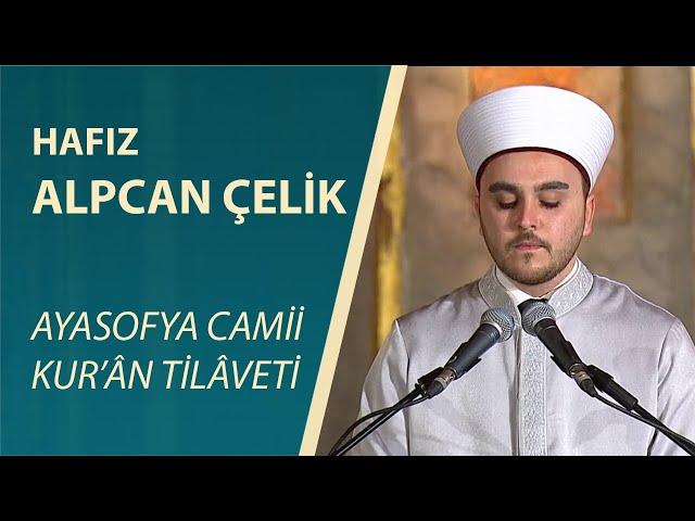 Alpcan Çelik - Quran Karim Tilawat  in Hagia Sophia Mosque - Surah Az-Zumar (39:71-75)