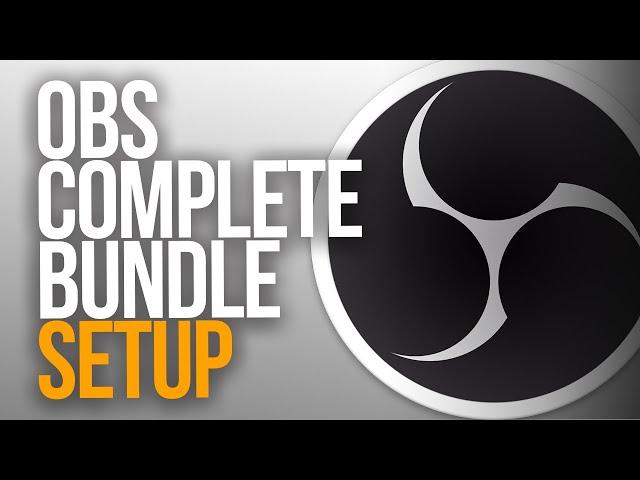 OBS COMPLETE BUNDLE TUTORIAL