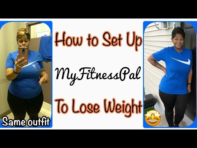 How To Set Up MyFitnessPal To Lose Weight | Tutorial | 2022