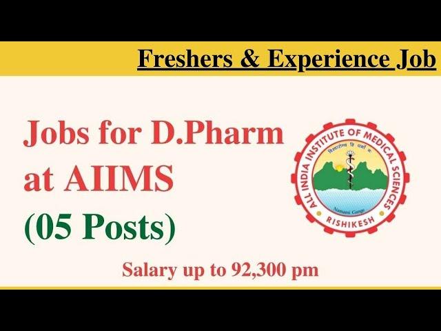 Recruitment for Diploma in Pharmacy at AIIMS, Salary up to 92,300 pm