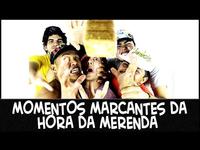 MOMENTOS MARCANTES DA HORA DA MERENDA