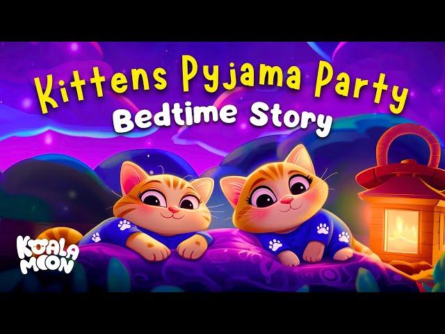 Calming Sleep Story For Kids  Cozy Cats Pyjama Party | Bedtime Story to Help Kids Sleep Better