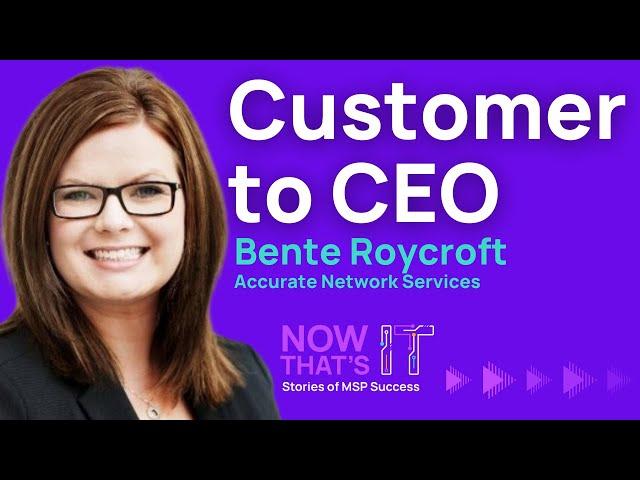 Customer to CEO: Bente Roycroft on Transforming Accurate Network for Growth