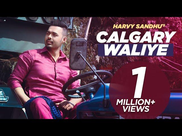 Calgary Waliye (Official Video) Harvy Sandhu