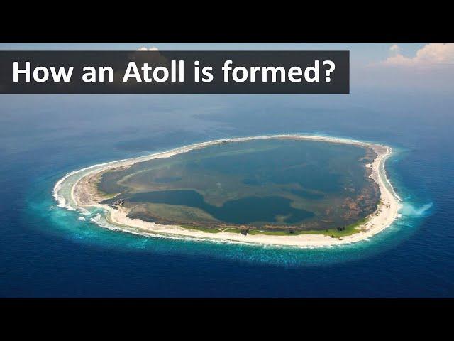 How an Atoll is formed