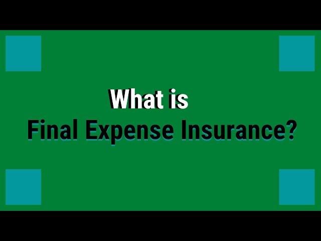 What Is Final Expense Insurance?