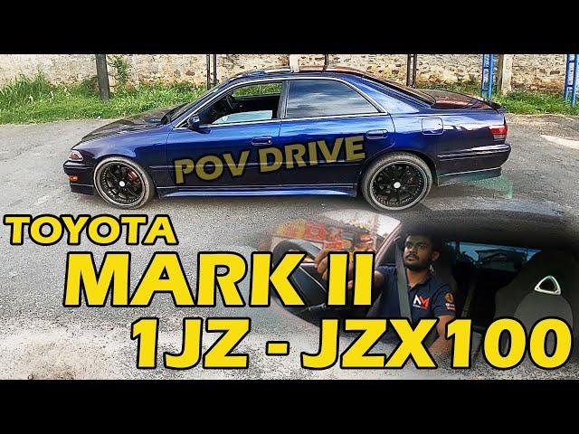 Toyota Mark 2 - 1jz- jzx100 Pov drive