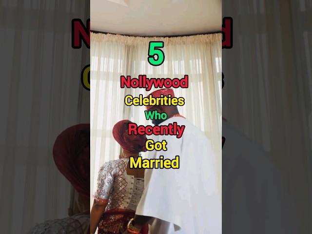 5 Nollywood Celebrities Who Recently Got Married