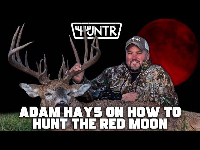 Adam Hays on How to Hunt the Red Moon | HUNTR Podcast Clip