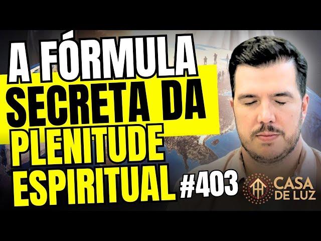 Como praticar a GRATIDÃO para DESPERTAR a sua LUZ INTERNA | CASA DE LUZ c/ Bruno Gimenes #403