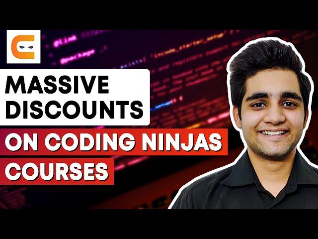 MASSIVE DISCOUNTS On Coding Ninjas Courses | Scholarship Test 10 & 12 August 2022 | Coding Ninjas