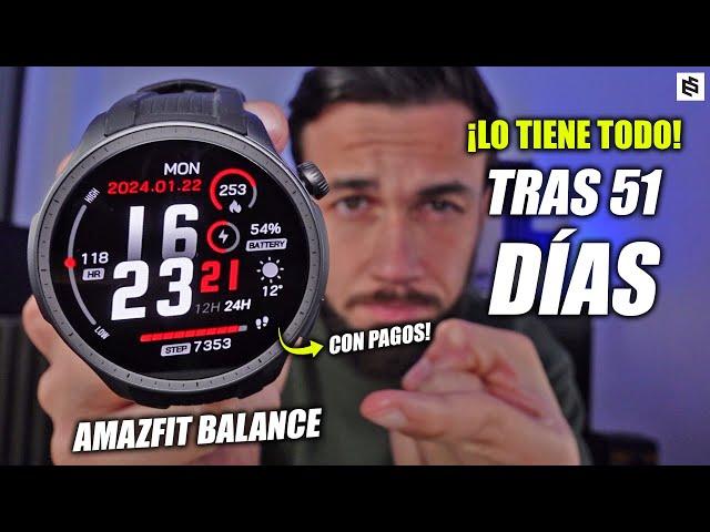 CASI PERFECTO!AMAZFIT BALANCE (GTR 5): REVIEW tras 51 DÍAS