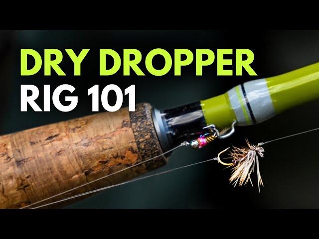 How to Set Up a Dry Dropper Rig — Fly Fishing for Beginners