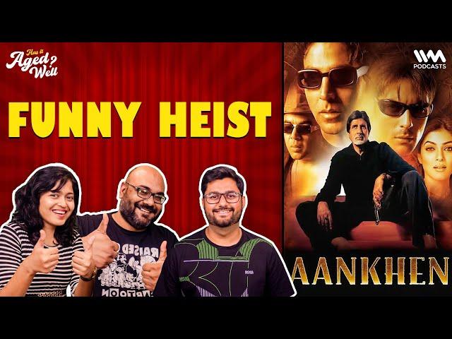 Aankhen (2002) | Has It Aged Well? Ft @ChirayuMistry