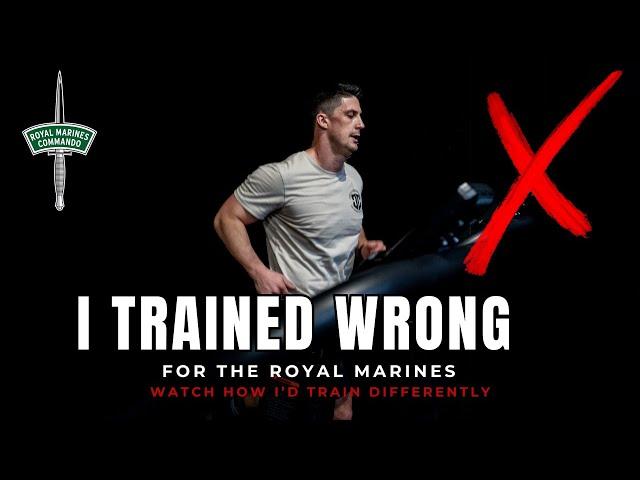 How I would Train If I Were Re-Joining The Royal Marines