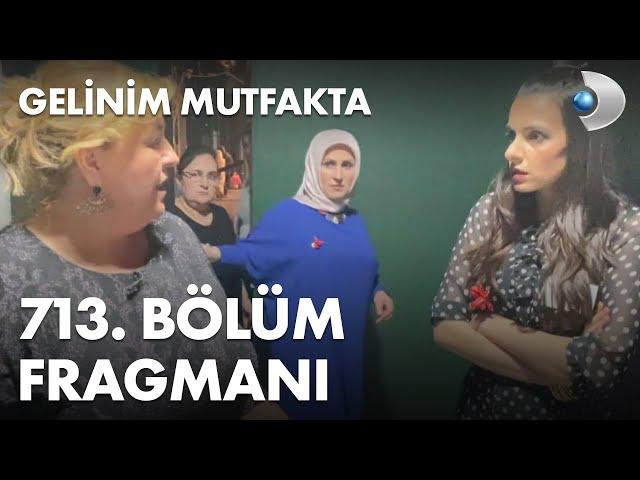 Gelinim Mutfakta 713. Bölüm Fragmanı