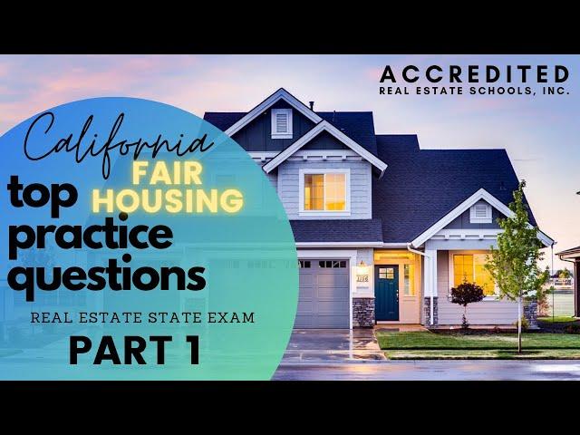 Top Questions for Fair Housing Part 1 | California Real Estate Exam Practice Questions