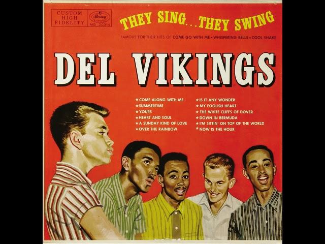 Del Vikings - Come Along With Me (Norman Wright)